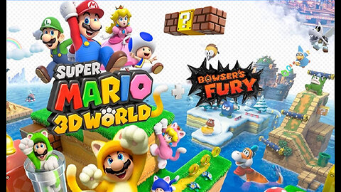 Super Mario 3D World + Bowser's Fury. Game #6 final