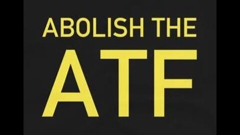 ABOLISH THE ATF / REPEAL THE NFA cosponsor update!