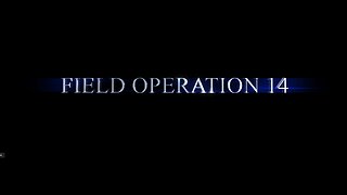 Field Operations 14 - On Video