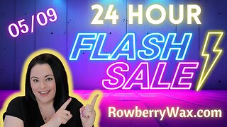 24 HOUR FLASH SALE!! MAY 9, 2024