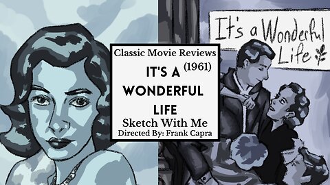 Its a Wonderful Life (1949) Family, Drama Ep. 17: Sketch with Me I MaeLeaf