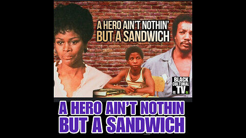 BCTV #51 A HERO AIN’T NOTHIN BUT A SANDWICH