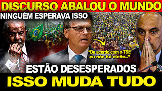 DISCURO DE BOLSONARO ABALOU O MUNDO INTEIRO !!! ELE VAI VOLTAR... ISSO MUDA TUDO !!!