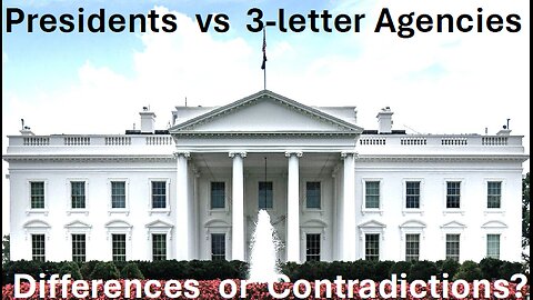 Communications: Presidents & 3-letter Agencies