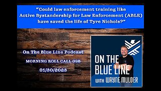 Could Active Bystandership for Law Enforcement (ABLE) have saved the life of Tyre Nichols? | MRC98