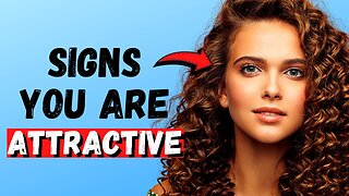 12 Signs People Secretly Find You Attractive Psychology