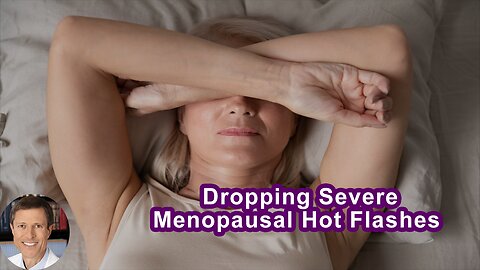 What Women In A Study Did To Drop Their Moderate To Severe Menopausal Hot Flashes By 84%