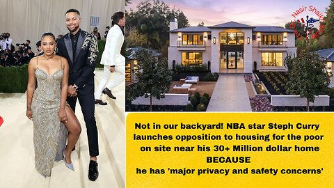 Social Justice Warrior Steph Curry Shows His Hypocrisy BLOCKS Low Income Housing NearHis $30 Mansion