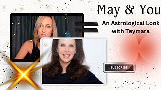 May & You: An Astrological Look at May 2024 with Teymara