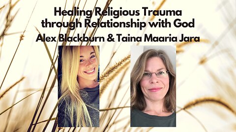 Healing Religious Trauma through Relationship with God