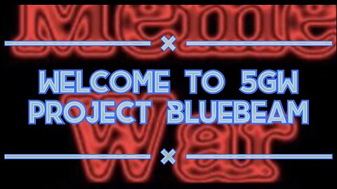 Welcome to 5GW - Project Bluebeam