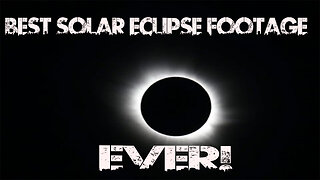 Best Solar Eclipse Footage Ever! - August 21, 2017