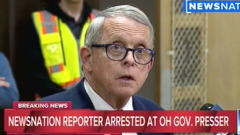BREAKING! News Nation Journalist Arrested During Ohio Gov Press Conference!