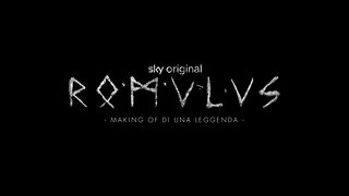 Romulus - Making Of Di Una Legenda (Season 1)