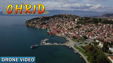 OHRID, Macedonia (Drone Footage) Travel Journey | DJI Mavic Pro 4K