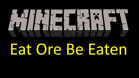 Eat Ore Be Eaten | Minecraft Hardcore #6