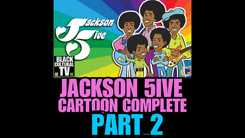 BCTV #76JACKSON 5IVE CARTOON PT2