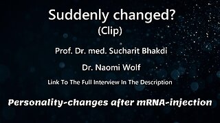 SUDDENLY CHANGED? PERSONALITY CHANGES AFTER mRNA INJECTION - (CLIP)