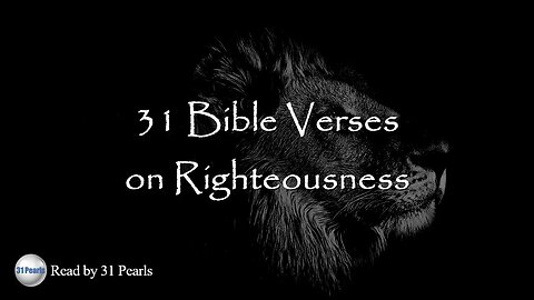 31 Blessings of Righteousness - Read by Robert Eusini (Text In Video)