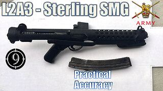 L2A3 Sterling SMG - Close Range Practical Accuracy