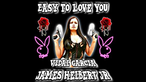 Easy To Love You Featuring Vidal Garcia (Produced By Legion Beats)
