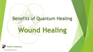 Benefits of Quantum Healing - Wound Healing