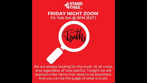 Stand4THEE Friday Night Zoom Feb 3 2023