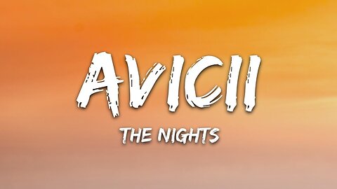 Avicii - The Nights (Lyrics) "my father told me"