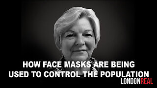 How Face Masks Are Being Used To Control The Population & Not COVID-19