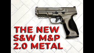The New S&W M&P 2.0 Metal