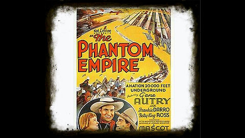 The Phantom Empire 1935 | Classic Sci Fi | Vintage Movies | EP02