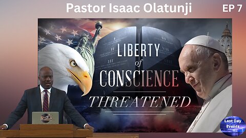The Black Panther Deception (7/9) Liberty of Conscience Threatened-Pastor Isaac Olatunji