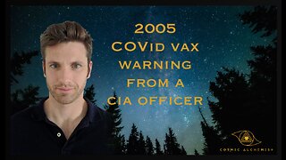 SHOCKING!! COVID Vaccine Warning from CIA Officer in 2005!