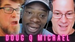 DOUG Q MICHAEL EP. 55 - FRIDAY FIASCO