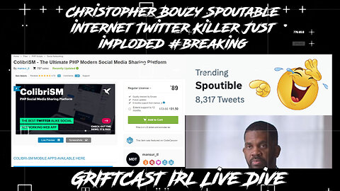 Christopher Bouzy Spoutable internet Twitter Killer Just imploded Griftcast IRL LIVE DIVE #breaking