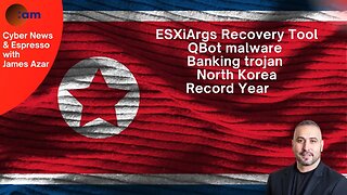 Daily Cyber News: ESXiArgs Recovery Tool, QBot malware, Banking trojan, North Korea Record Year