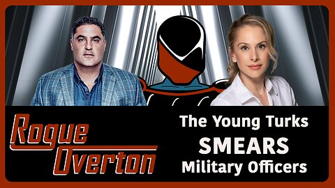 The Young Turks SMEARS Military Officers