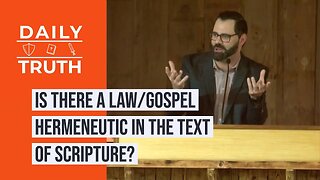 Is There A Law/Gospel Hermeneutic In The Text Of Scripture?