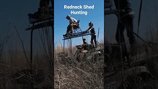 Redneck Shed Hunting #hunting #deerhunting #shedhunting