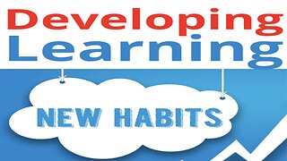Developing Learning Habits Online Course Final Week