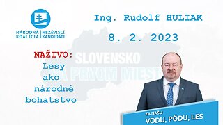 NAŽIVO 8. 2. 2023 | Lesy ako národné hospodárstvo | predseda NK/NEKA Ing. Rudolf Huliak.
