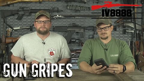 Gun Gripes #169: "H.R. 7115 80% Receiver Ban and MORE!"