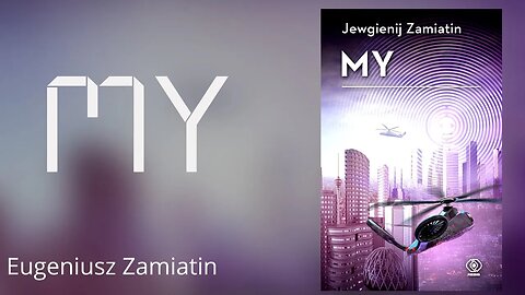 My - Eugeniusz Zamiatin