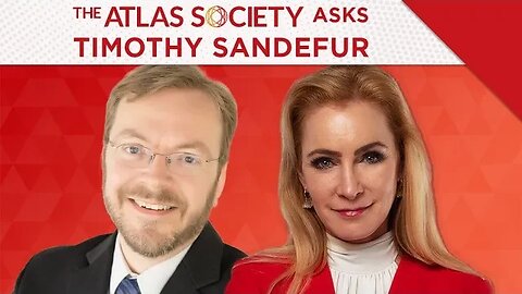 Ayn Rand and Freedom's Furies: The Atlas Society Asks Tim Sandefur
