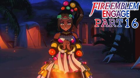 The Princess of Solm Secrets | Fire Emblem Engage | Part 16