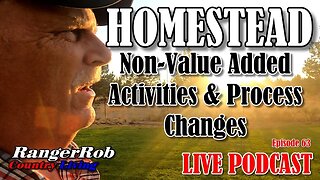 Homestead Non-Valued Activities, New Ideas & Process Improvements, Episode 63