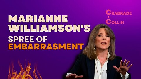 Marianne Williamson's Spree of Embarrassment