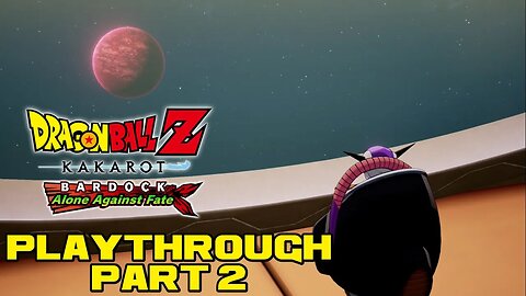 DBZ Kakarot - Bardock: Alone Against Fate - Part 2 - PlayStation 4 Playthrough 😎RєαlƁєηנαмιllιση