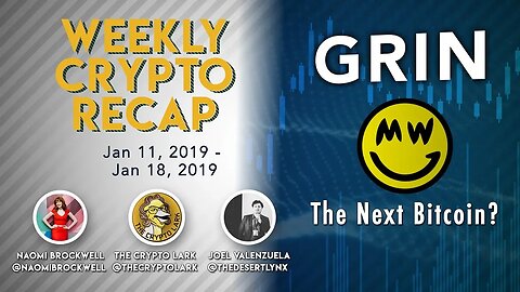 Weekly Crypto Recap: Cryptopia Hack, Grin launch, and more!