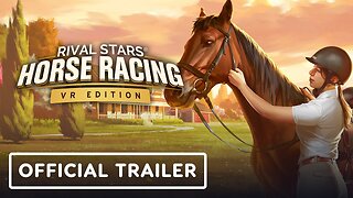 Rival Stars Horse Racing: VR Edition - Official Announcement Trailer